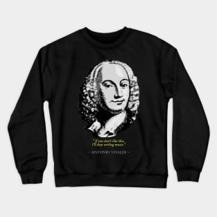 Antonio Vivaldi Quote Crewneck Sweatshirt